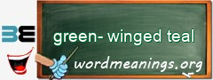 WordMeaning blackboard for green-winged teal